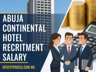 Abuja Continental Hotel Recruitment Salary