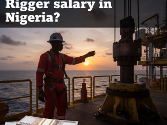 Offshore Rigger salary in Nigeria