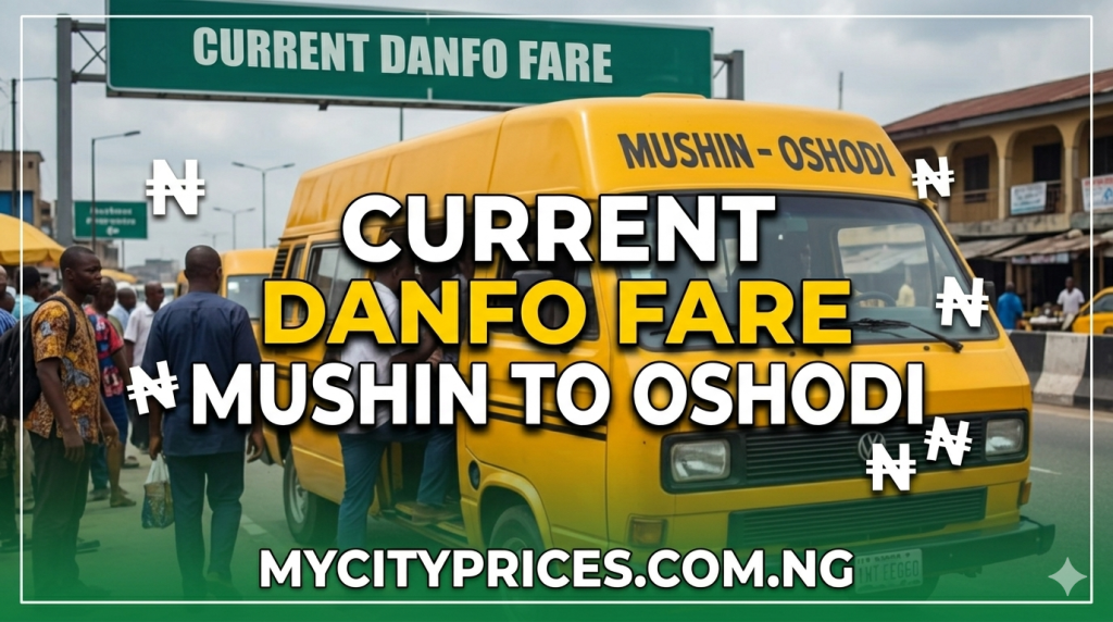 Danfo Fare from Mushin to Oshodi