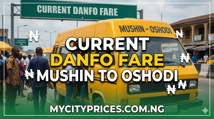 Danfo Fare from Mushin to Oshodi