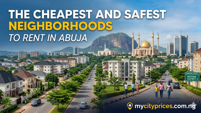 Cheapest and Safest Neighborhoods Abuja