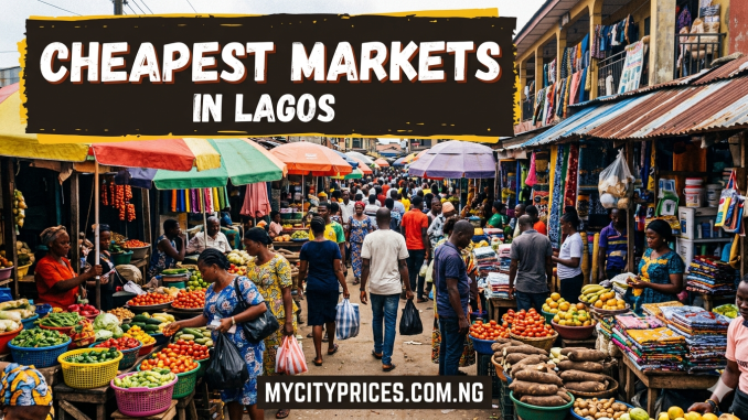 Cheapest Markets in Lagos